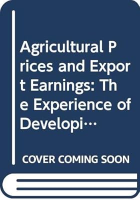 Agricultural Prices and Export Earnings: The Experience of Developing Countries in the 1970's (F2613)