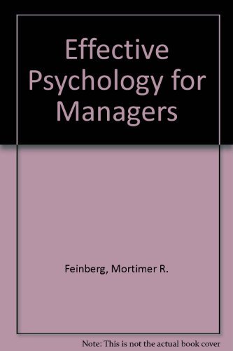 Effective Psychology for Managers by Mortimer R. Feinberg