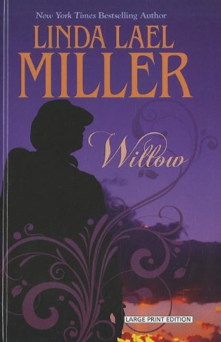 Willow (Thorndike Famous Authors) by Linda Lael Miller