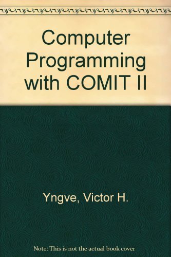Computer Programming with COMIT II by Victor H. Yngve