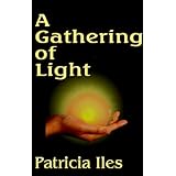 A Gathering of Light