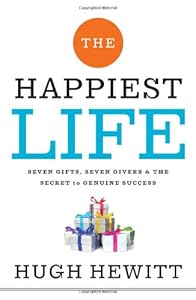 The Happiest Life: Seven Gifts, Seven Givers, and the Secret to Genuine Success