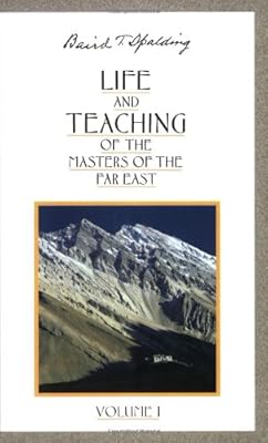 Life and Teaching of the Masters of the Far East, Vol. 1
