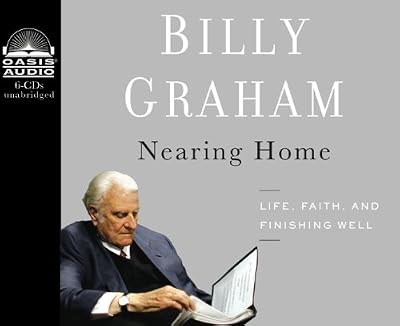 Nearing Home: Life, Faith, and Finishing Well