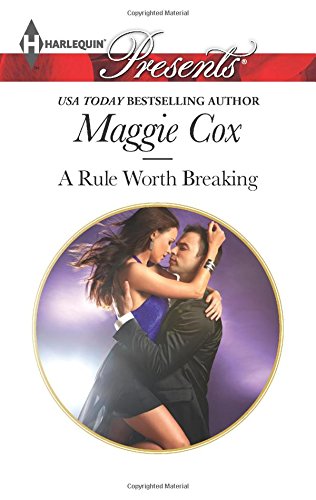 A Rule Worth Breaking by Maggie Cox