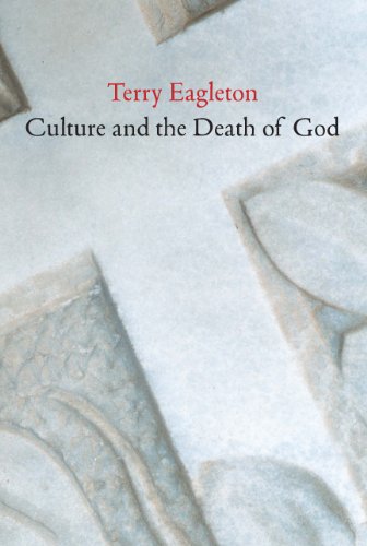 Culture and the Death of God by Terry Eagleton