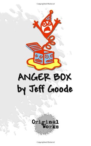 Anger Box: a monologue collection by Jeff Goode