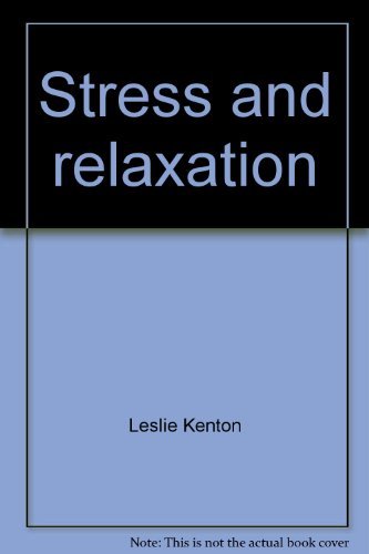 Stress and Relaxation by Leslie Kenton