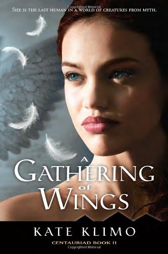 Centauriad #2: A Gathering of Wings by Kate Klimo