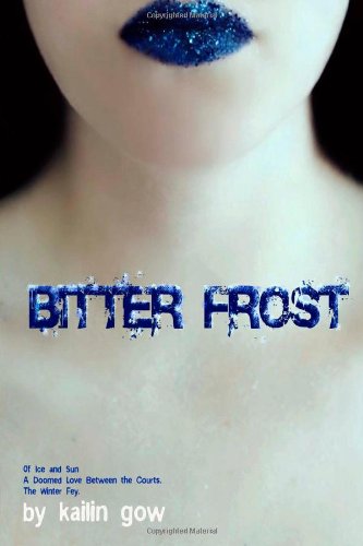 Bitter Frost by Kailin Gow