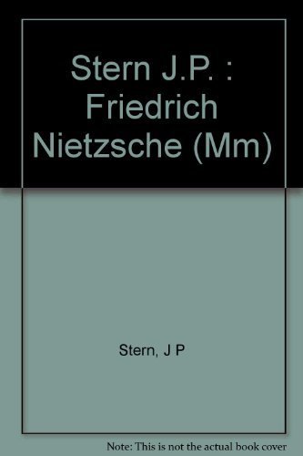 Friedrich Nietzsche by J. P. Stern