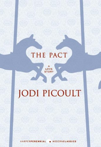 The Pact: A Love Story by Jodi Picoult