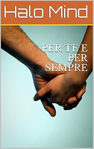 Halo Mind - Per te e per sempre (2015)
