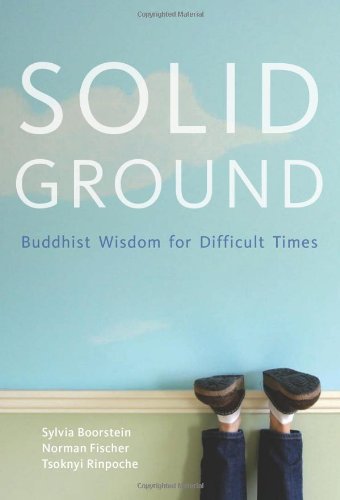 Solid Ground: Buddhist Wisdom for Difficult Times by Sylvia Boorstein