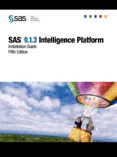 Sas(r) 9.1.3 Intelligence Platform by SAS Institute