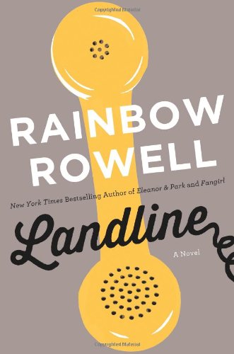 Landline: A Novel by Rainbow Rowell
