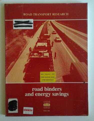 Road Binders and Energy Savings (Road Transport Research) by unknown author