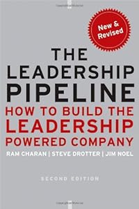 The Leadership Pipeline: How to Build the Leadership Powered Company by Ram Charan  ,
