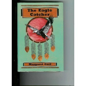 The Eagle Catcher (Arapaho Indian Mysteries)