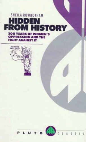 Hidden from History by Sheila Rowbotham