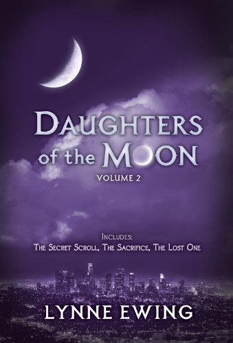 Daughters of the Moon: Volume Two by Lynne Ewing