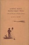 Loafing Along Death Valley Trails: A Personal Narrative of People and Places