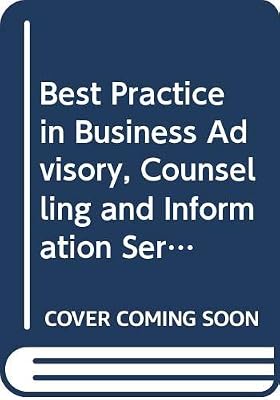 Best Practice in Business Advisory, Counselling and Information Services