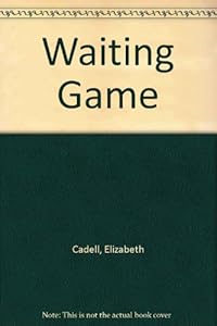 Waiting Game by Elizabeth Cadell