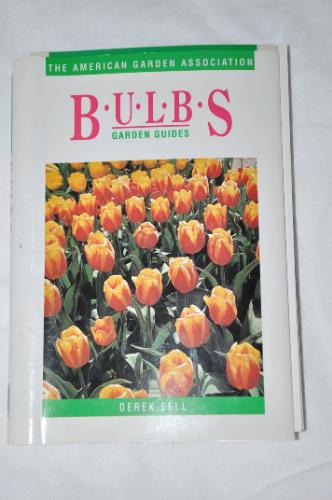 Bulbs (Garden Guides) by Derek Fell