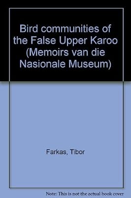 Bird communities of the False Upper Karoo (Memoirs van die Nasionale Museum)