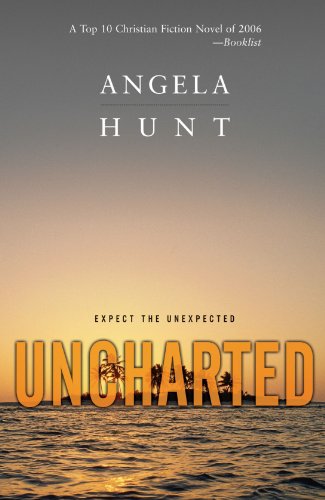Uncharted by Angela Hunt