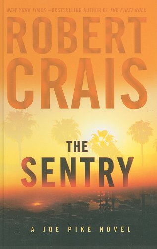 The Sentry by Robert Crais