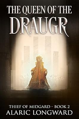 The Queen of the Draugr: Stories of the Nine Worlds (Thief of Midgard - a dark fantasy action adventure)