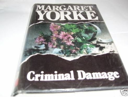Criminal Damage by Margaret Yorke