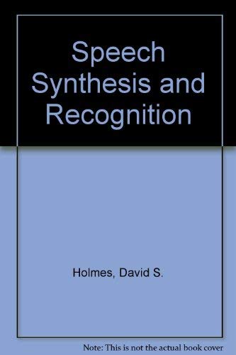 Speech synthesis and recognition by JN Holmes