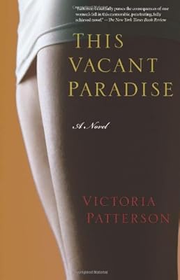 This Vacant Paradise: A Novel