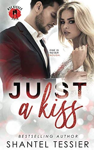 Just A Kiss by Shantel Tessier