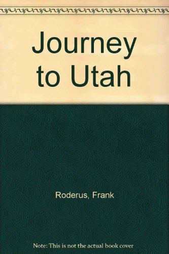 Journey to Utah by Frank Roderus