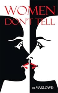 Women Don't Tell by Marlowe