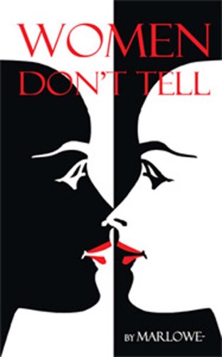 Women Don't Tell by Marlowe