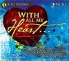 K-Tel Presents: With All My Heart