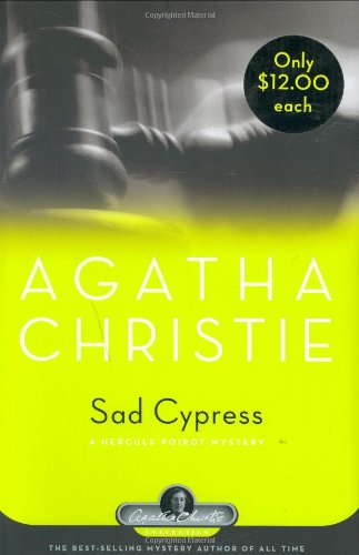 Sad Cypress: A Hercule Poirot Mystery (Hercule Poirot Mysteries) by Agatha Christie