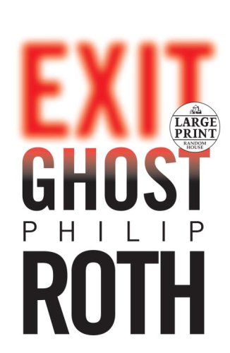 Exit Ghost (Random House Large Print) by Philip Roth