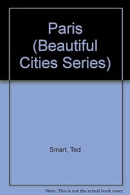 Paris (Beautiful Cities Series)