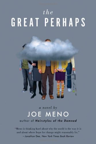 The Great Perhaps by Joe Meno