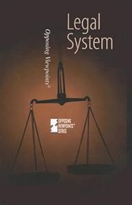 Legal System (Opposing Viewpoints) by Clare Hanrahan