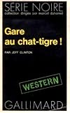 Gare au chat-tigre !
