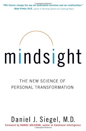 Mindsight by Daniel J Siegel