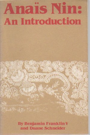 Anais Nin: An Introduction by Benjamin Franklin