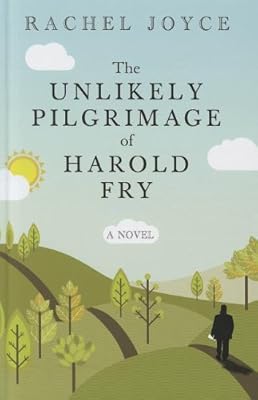 The Unlikely Pilgrimage of Harold Fry